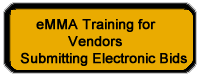 Online eMMA Training for Vendors - Submitting Electronic Bids